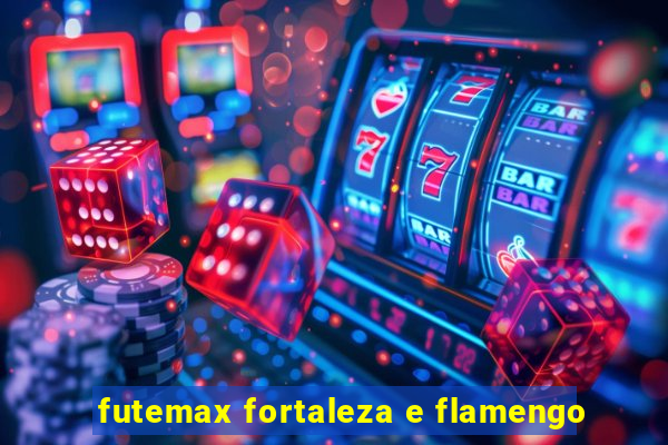 futemax fortaleza e flamengo